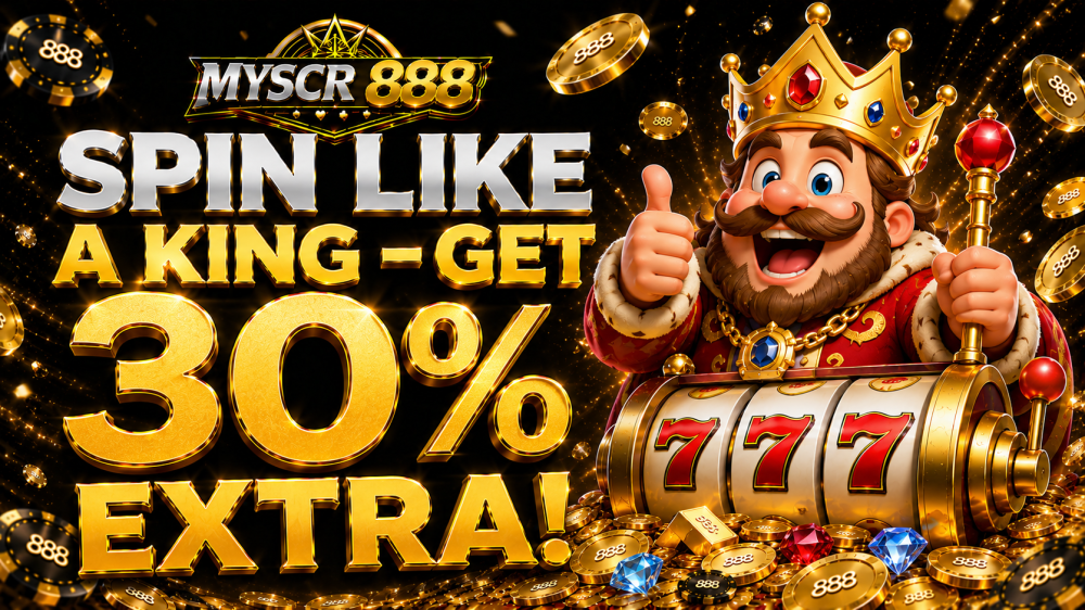 Spin Like a King – Get 30% Extra!